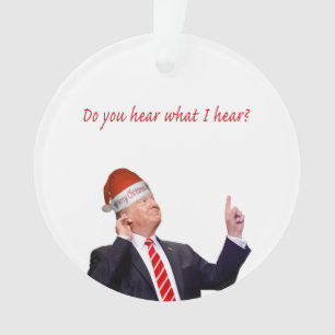 Adorno Navidades de Trump: ¿Escuchas lo que oigo?