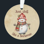 Adorno Navidades Snowman solo gritan una acuarela diverti<br><div class="desc">Navidades Snowman Snowwoman decoran acuarela divertida con sólo una cita de Chill</div>