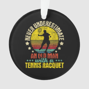 Adorno Nunca Subestimes A Un Viejo Hombre - Tennis Racket