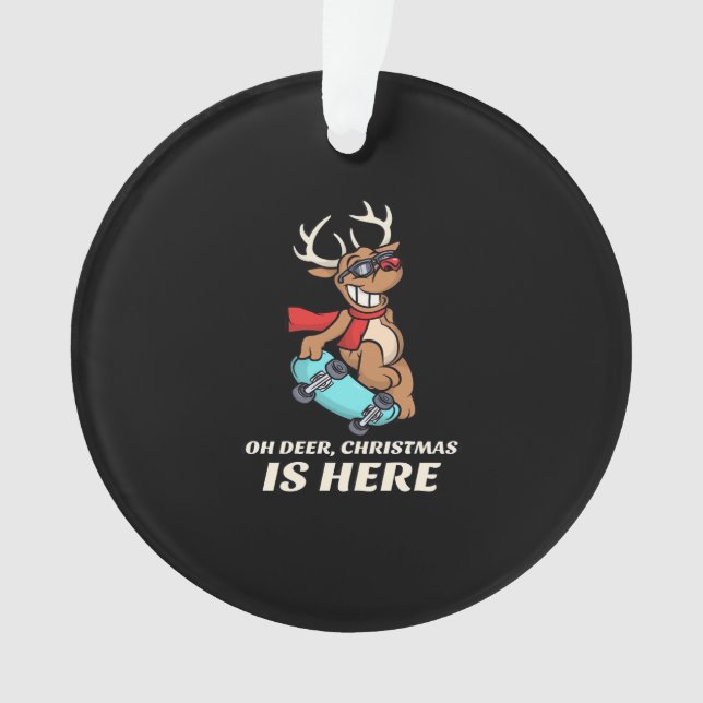 Adorno Oh Deer Christmas Is Here Skateboarding Deer Graph (Anverso)