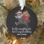 Adorno  On the Naughty List, But I Regret Nothing<br><div class="desc">Celebrate a sassy holiday season with "On the Naughty List,  But I Regret Nothing" — the ultimate statement for those who are "naughty but nice." Perfect for funny Christmas outfits,  this cheeky motto adds a playful twist to Santa's list and showcases confidence,  humor,  and a touch of seductive charm.</div>