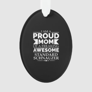 Adorno Orgullosa Mamá De Impresionante Patrón De Schnauze