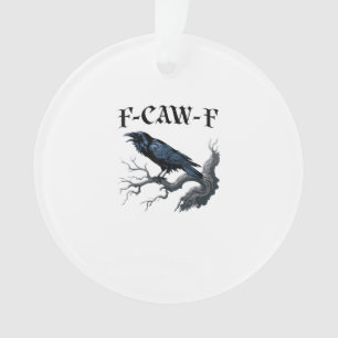 Adorno Pájaro Cuervo Divertido F-Caw-F