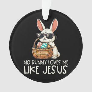 Adorno Pascua Ningún Conejo Me Ama Como Jesús Cristiano