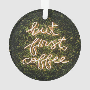 Adorno Pero Primer Café, Neon Ilustra Cita Diciendo