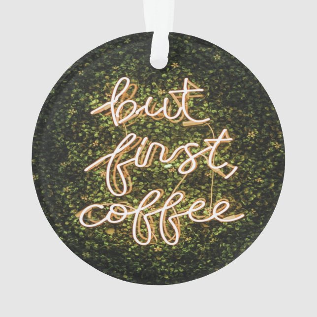 Adorno Pero Primer Café, Neon Ilustra Cita Diciendo (Reverso)