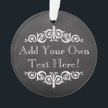 Adorno Personalizado rustico de tablero de chalkboard per<br><div class="desc">Tema vintage de pizarra para la vieja etiqueta de la farmacia. Añade texto personalizado para fiesta o ocasión. fondo gris y negro de carbón oscuro con letras en tiza blanca y decoraciones de tema antiguo.</div>