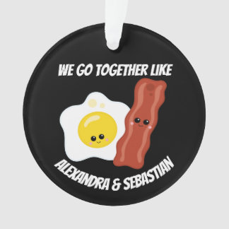 Adorno Personalizado vamos juntos como huevos y bacón