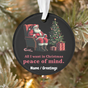 Adorno Personalizar todo lo que quiero para Navidades paz