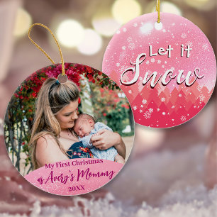 Adorno Pink Let it Snow 1er Navidades como foto de mamá