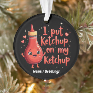 Adorno Pongo kétchup en mi amante del kétchup divertido