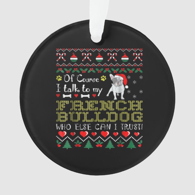 Adorno Por Supuesto, Hablo Con Mi Bulldog Francés (Anverso)