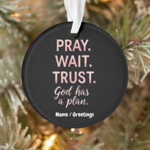 Adorno Pray Wait Trust - Dios tiene un plan Inspirador