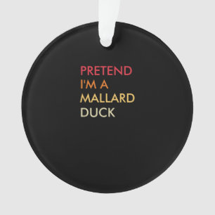 Adorno Pretende Que Soy Un Pato Mallard Perezoso De Hallo
