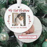 Adorno Primera madre de Navidad y bebé 2 foto<br><div class="desc">La primera Navidad del bebé con el único árbol de keepsake de la mamá adornado con ramas de bayas rojas,  tus dos fotos de personalizado y el texto de escritura moderno de tipografía roja.          Puede ser un hermoso regalo de Navidades para una nueva madre.</div>