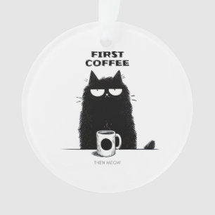 Adorno Primero café luego miau – Amante del café y de los