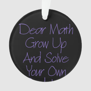 Adorno Querida Math Crecer Y Resolver Tu Propio Problema