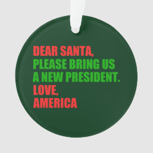 Adorno Querido Papá Noel, quiero un nuevo presidente para