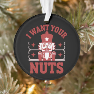Adorno Quiero tus nueces cascanueces sarcástico navideño 
