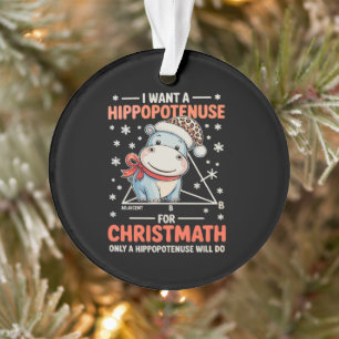 Adorno Quiero una hipopotenusa para la Navidad matemática