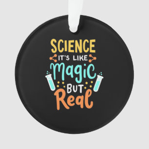 Adorno Regalo de cumpleaños Ciencia Es Como La Magia
