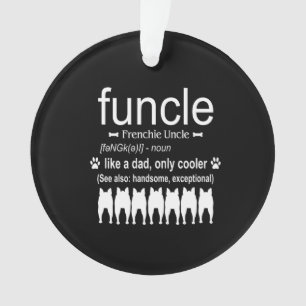 Adorno Regalo de perro   Tío Frenchie - Como sólo refrige