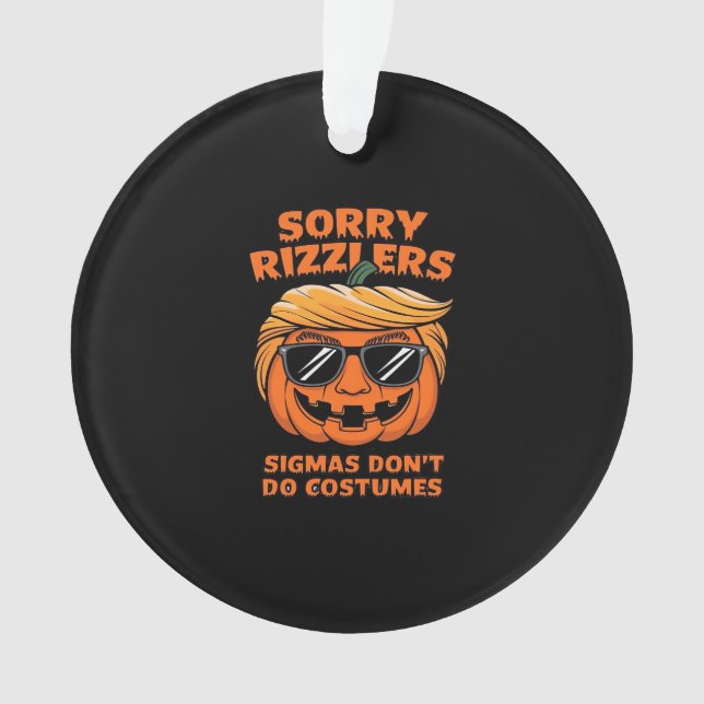 Adorno Rizzlers, Sigmas no hacen disfraces - Trumpkin Sig (Anverso)