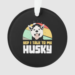Adorno Sí, Hablo Con Mi Husky Siberian