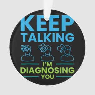 Adorno Sigan hablando, les estoy diagnosticando regalos p