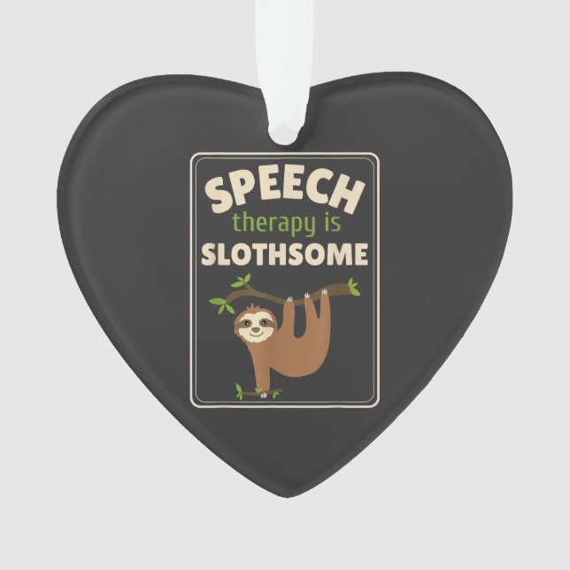 Adorno Sloth Speech Therapist Speech Therapy Pathology T- (Anverso)