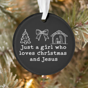 Adorno Sólo una chica que ama la Navidad y Jesús Nativida