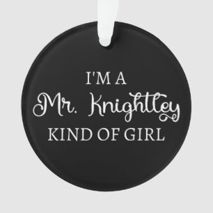 Adorno Soy un Sr. Knightley Tipo de Chica I