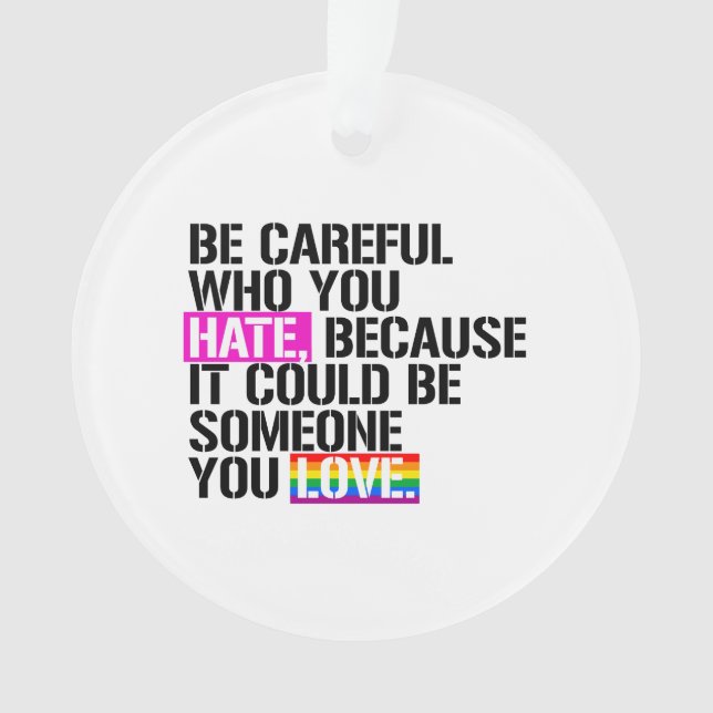 Adorno Ten cuidado con lo que odias (Anverso)