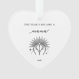 Adorno The Year I Became A Mama Gift Acrylic Ornament
