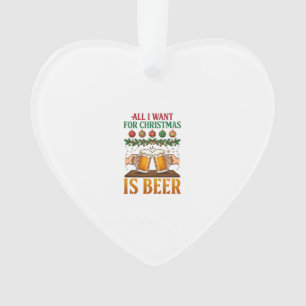 Adorno Todo lo que Quieren las Navidades son Cerveza Brin