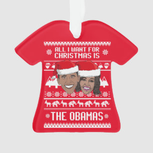 Adorno Todo lo que quiero de los Navidades es Los Obama