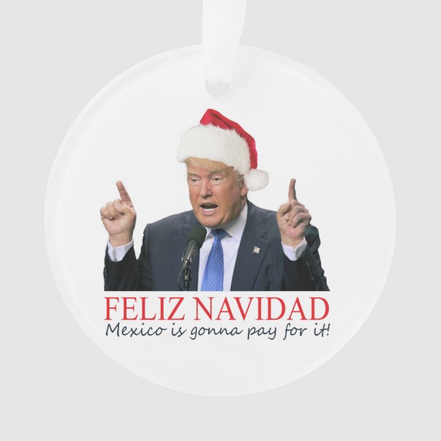 Adorno Trump. Feliz Navidad, ¡México va a pagar por eso! (Anverso)