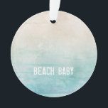 Adorno Vacaciones de Viajes de Agua Oceánica BEACH BABY S<br><div class="desc">Watercolor Beach Design en Ocean Blue & Sand colores con BEACH personalizado en blanco. Texto fácil de personalizar, color de texto, fuente. Un recuerdo de Keepsake para los amantes de la playa y los horarios especiales para disfrutar durante todo el año. Moderno, Divertido, Sin Tiempo. Mezcla y combina colecciones completas...</div>
