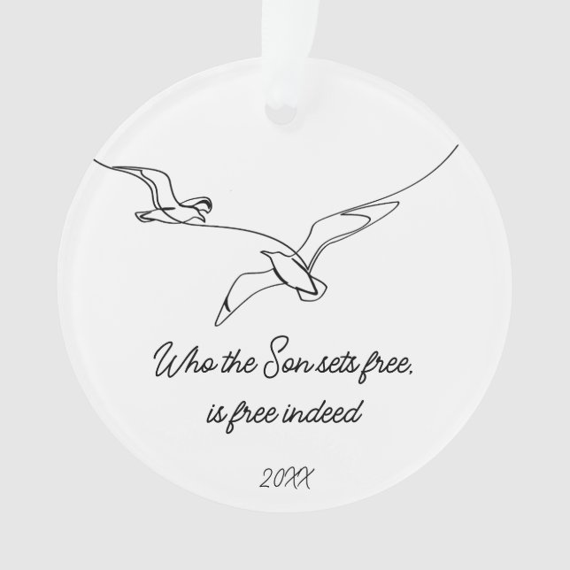 Adorno Who the Son sets Free Is Free Indeed Bible Verse (Anverso)