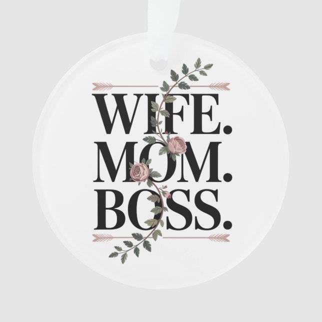 Adorno Wife. Mom. Boss. (Anverso)