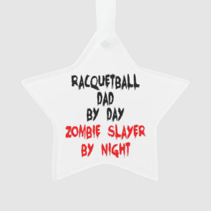 Adorno Zombie Slayer Racquetball Dad