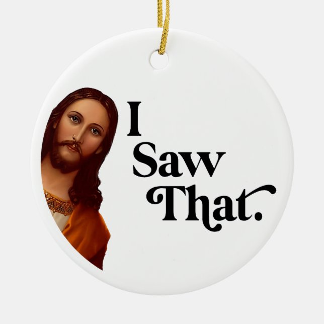 Adornos divertidos de Navidad, Vi a Jesús (Frente)