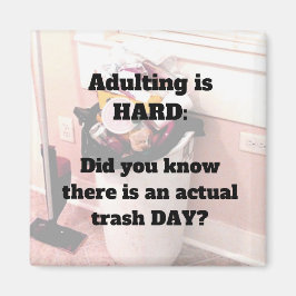 Adultos es el Día de la Basura del imán DURO