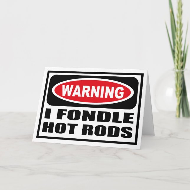 Advertencia I FONDLE HOT RODS Tarjeta de felicitac (Anverso)