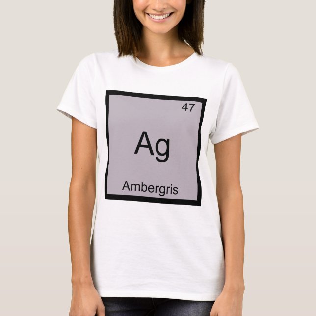 Ag - Ambergris Camiseta divertida símbolo elemento (Anverso)