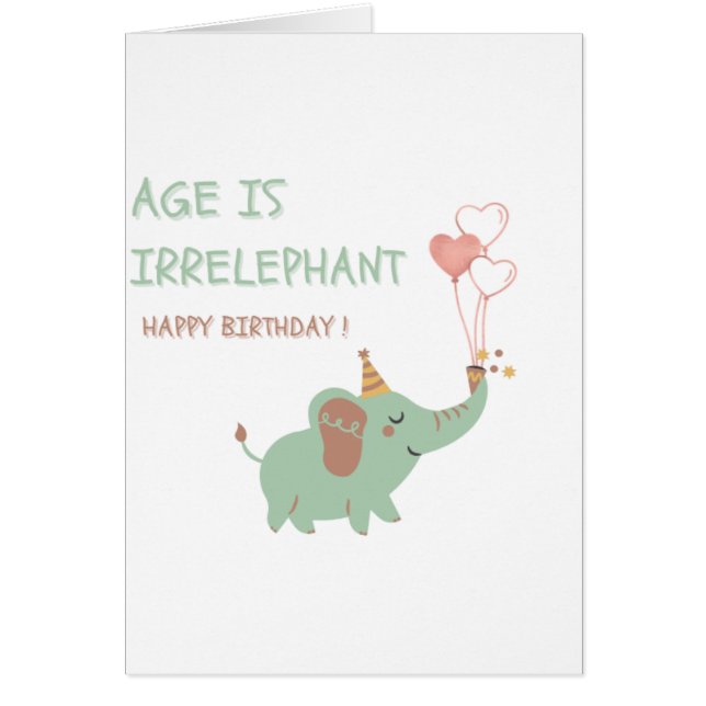 Age is Irrelephant Cute Elephant Funny Birthday Ca (Frente)