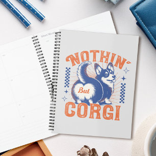 Agenda Adorable Corgi Butt con la cita "Nada más que Corg