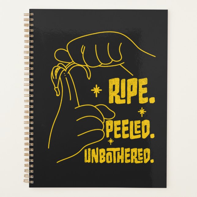 Agenda ASL Banana Design - Ripe, Peeled, Unbothered   (Anverso)