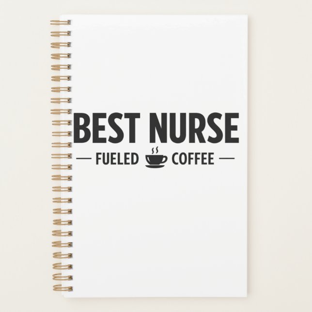 Agenda Best Nurse Fueled by Coffee Planner (Anverso)
