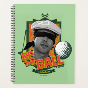Agenda Caddyshack Ser la bola